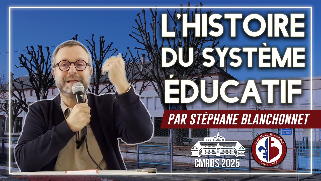 🏫 L'Histoire du syst&egrave;me &eacute;ducatif par St&eacute;phane Blanchonnet (CMRDS 2025)