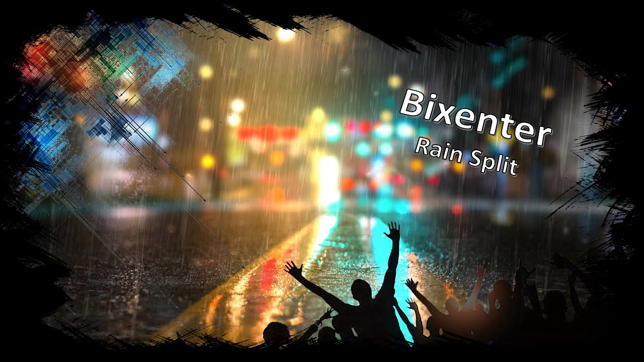 Bixenter - Rain Split