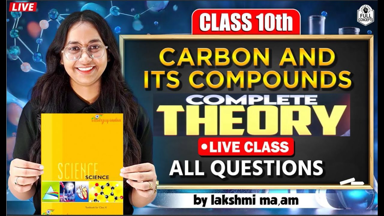 CARBON AND ITS COMPOUNDS | CLASS - 10th | BY LAKSHMI MA'AM  REVISION