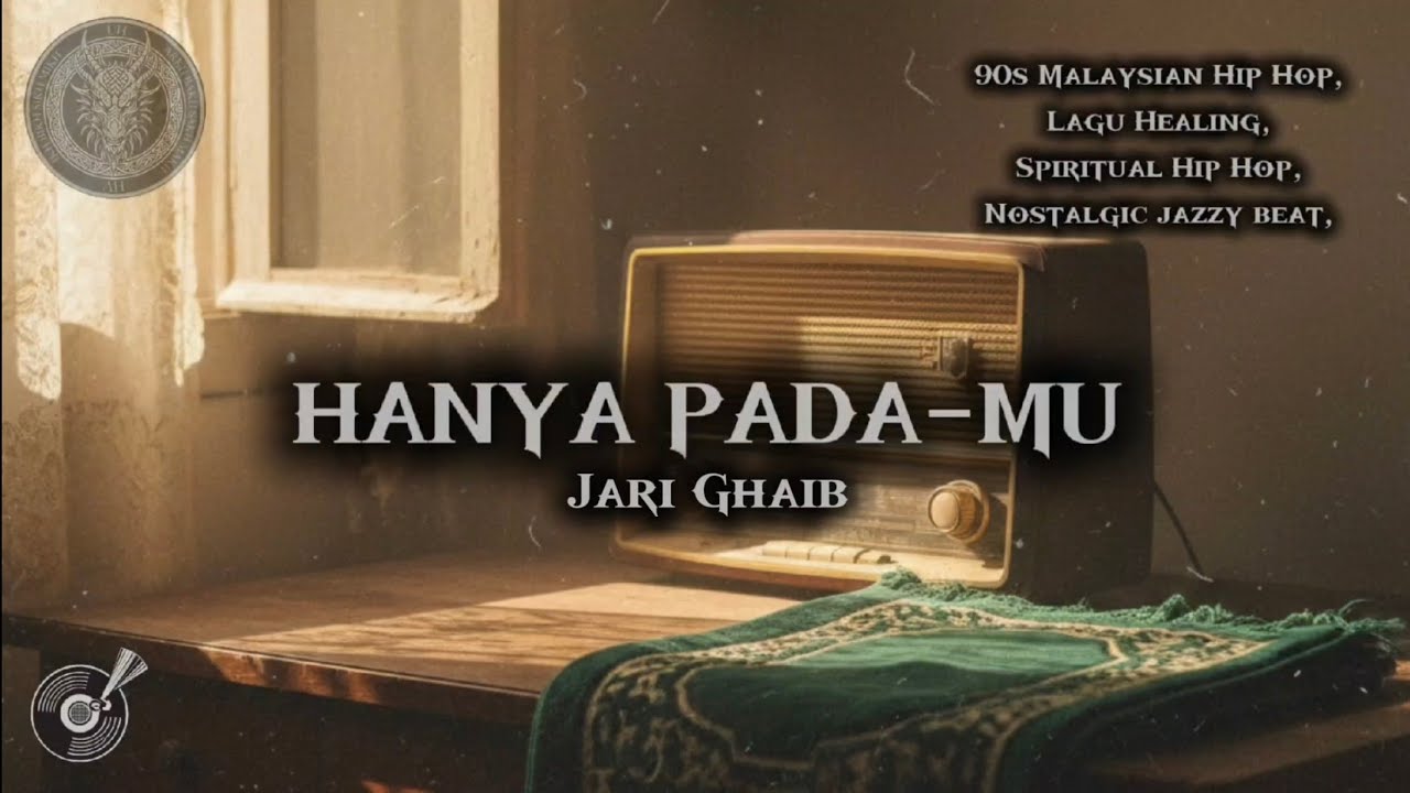 Hanya Pada-Mu - 90s Malaysian Hip Hop | Nostalgic 90s Vibe | Lo-Fi Hip Hop | Spiritual - Jari Ghaib