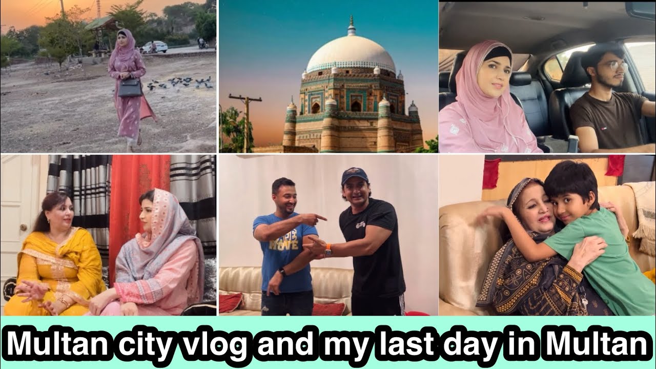 Multan city vlog / My last day in multan before going back to America