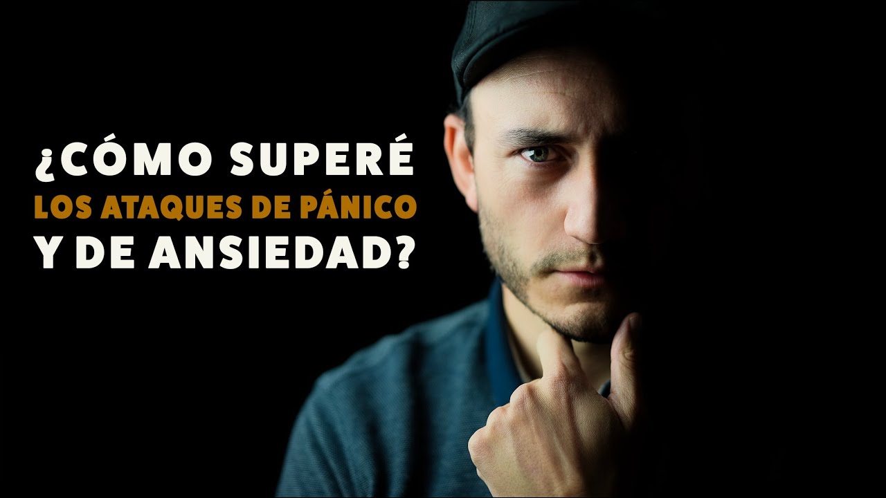 Así superé los Ataques de Pánico y de Ansiedad