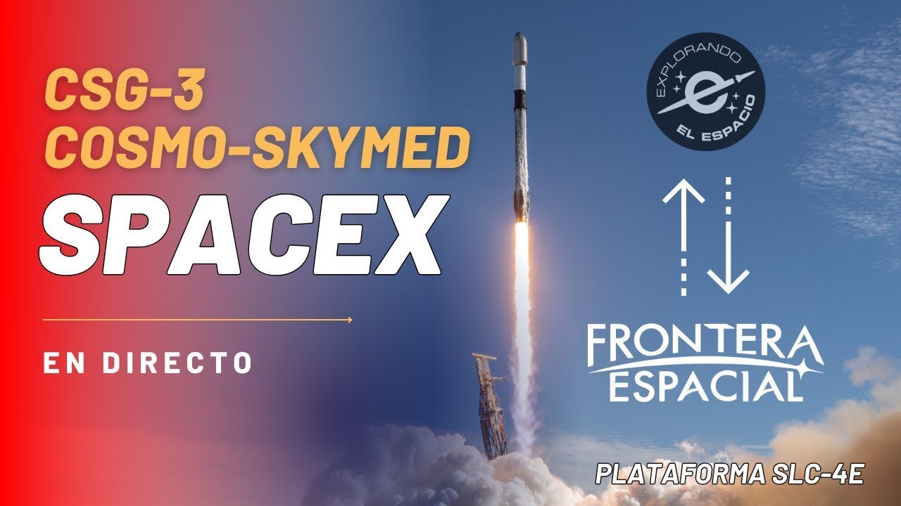 CSG-3 COSMO-SKYMED - Misión de SpaceX (Directo en Español)