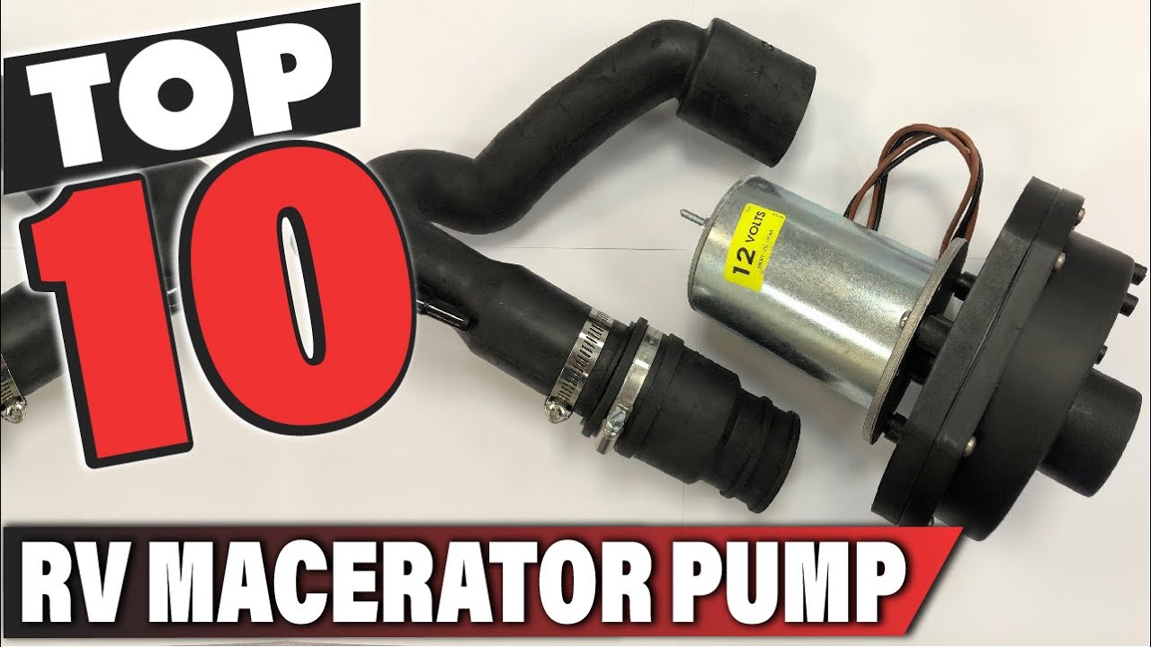 Best RV Macerator Pump In 2025- Top 10 RV Macerator Pumps Review