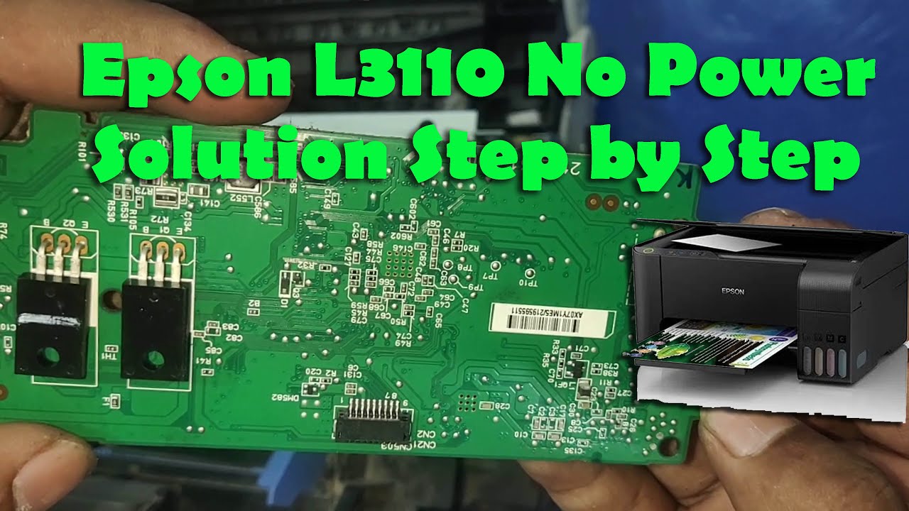 Epson L3110 Printer No Power II How To Resolve Epson L3110 ,3210 Printer Not Power On