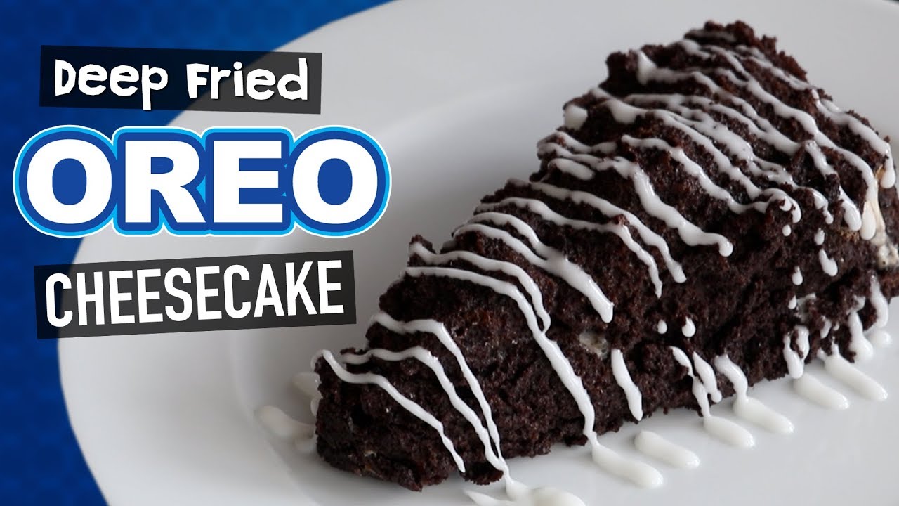 DIY DEEP FRIED OREO CHEESECAKE