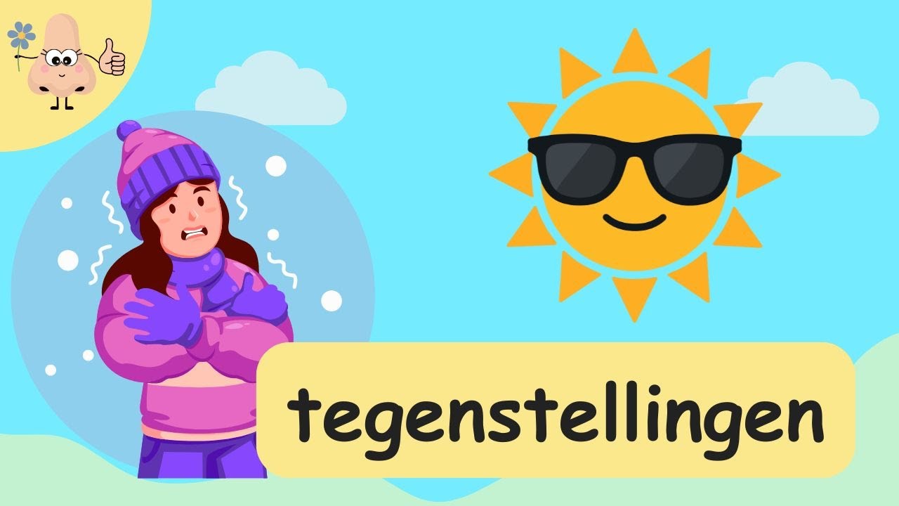 Tegenstellingen leren &ndash; Woordenschat voor Peuters & Kleuters