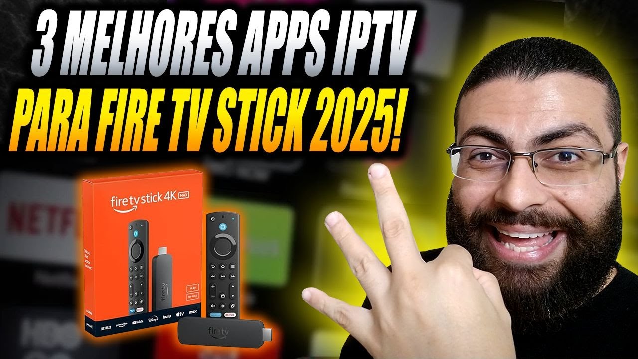 Conhe&ccedil;a os 3 Melhores Aplicativos IPTV para Fire TV Stick em 2025!