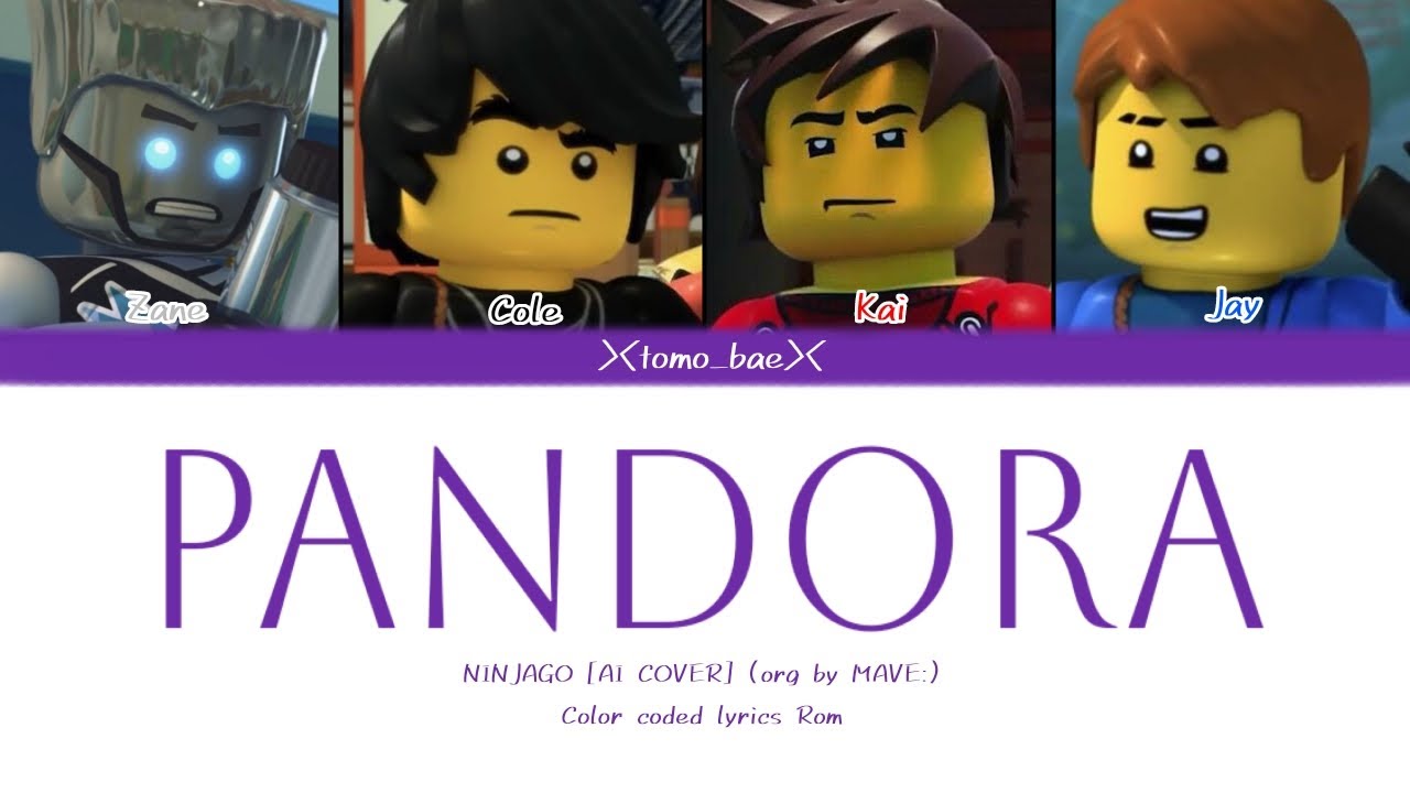 [AI COVER] NINJAGO - PANDORA (original by MAVE:) Color coded lyrics Rom | tomo_bae
