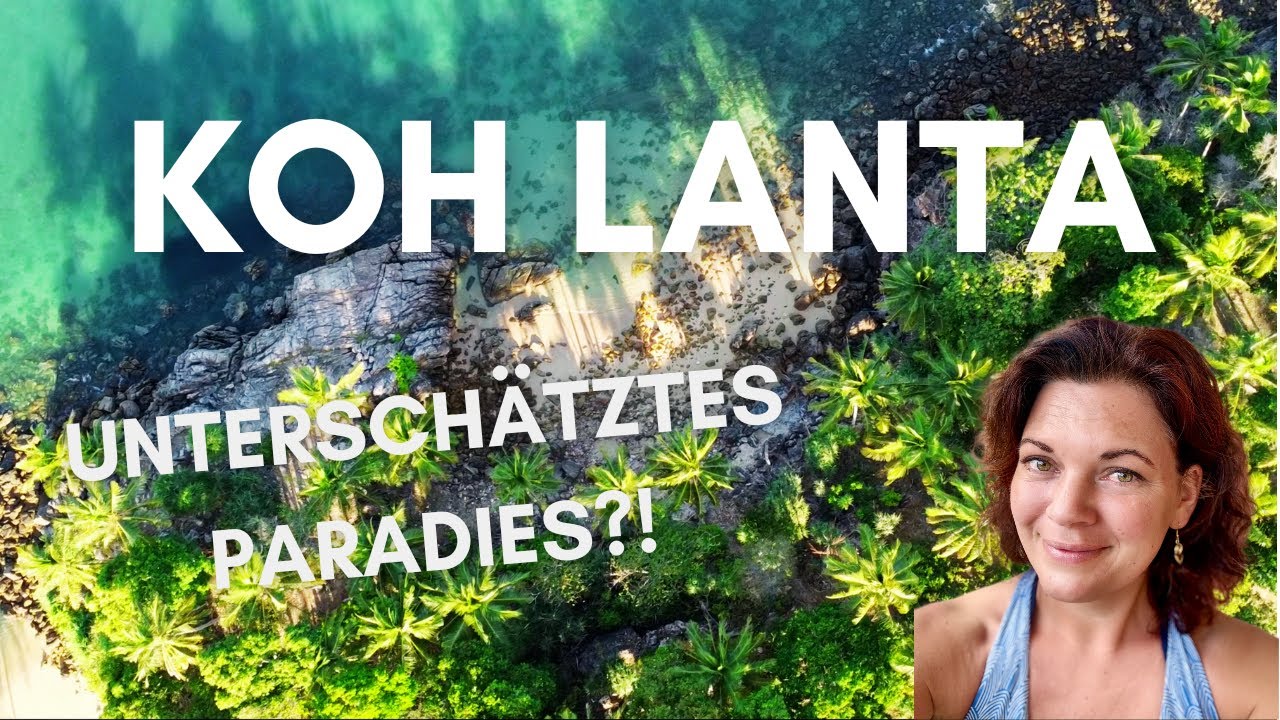 ⛴️ Koh Lanta: Anreise, Kosten & Geheimtipps 🏝️ | Traumstrände, Lanta Old Town & Korallenbleiche