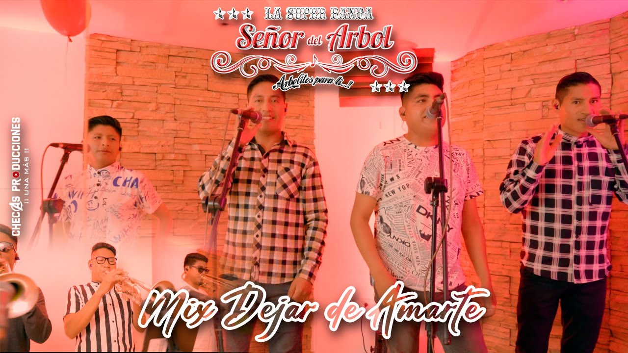 LA SUPER BANDA SEÑOR DEL ÁRBOL - MIX DEJAR DE AMARTE [Encuentro en el Estudio En Vivo 2023]