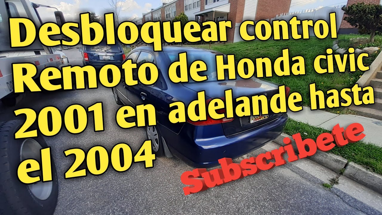Desbloquear control de Honda Cívic 2001. 2002. 2003 .2004 muy facil No te vallas sin subscribirte👍
