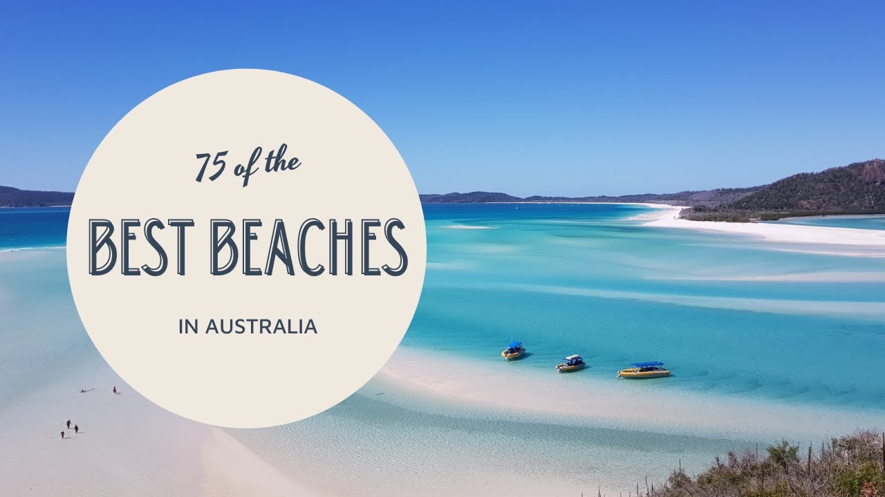 75 of the Best Beaches in Australia!