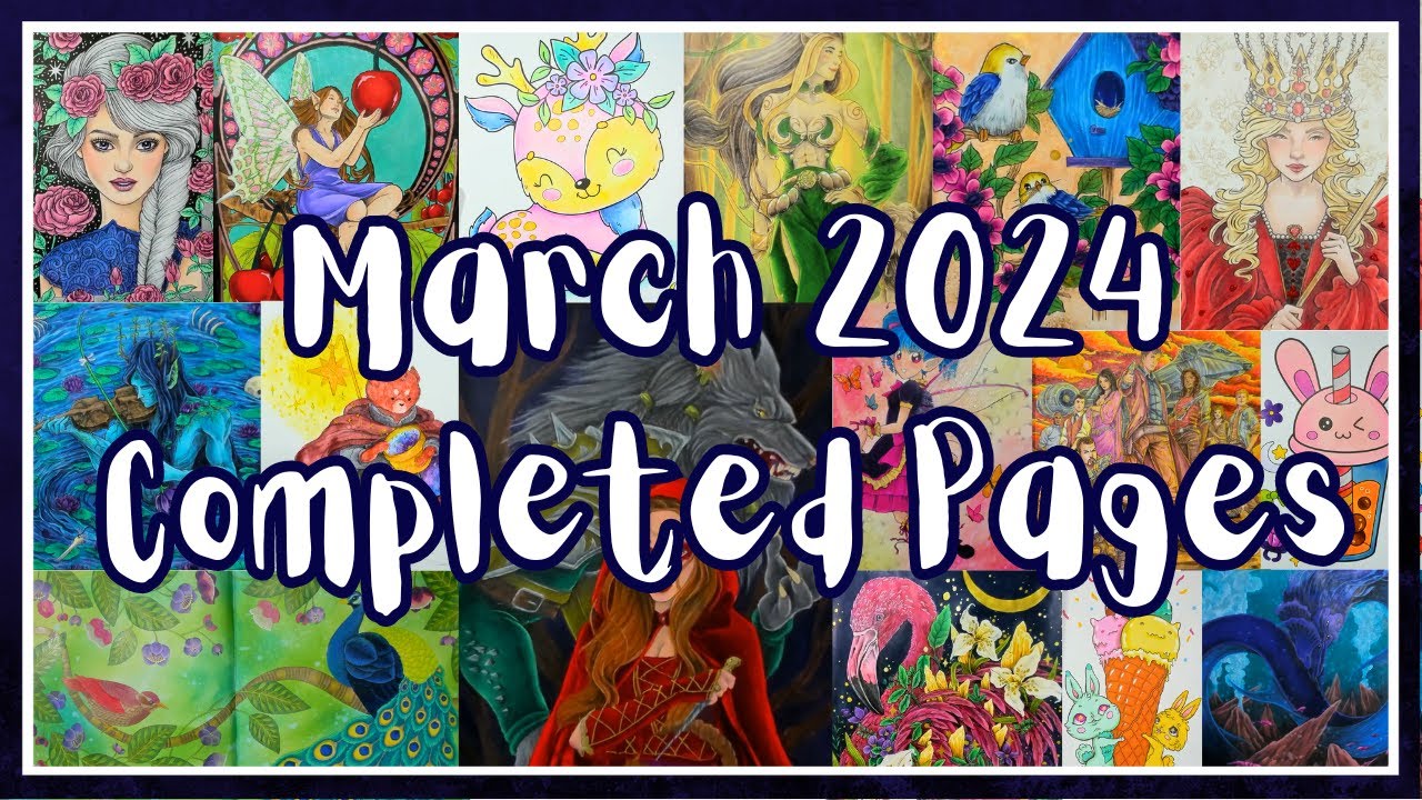 March 2024 Completed Pages - So much colouring this month!