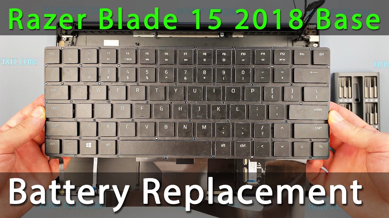 How to Replace Keyboard on Razer Blade 15 Base Model 2018 (RZ09-02705)