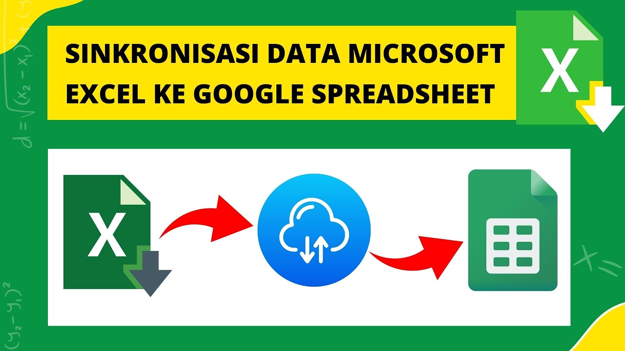 Cara Menghubungkan Data Dari Microsoft Excel Ke Google Spreadsheet Sinkronisasi Data Antar Perangkat