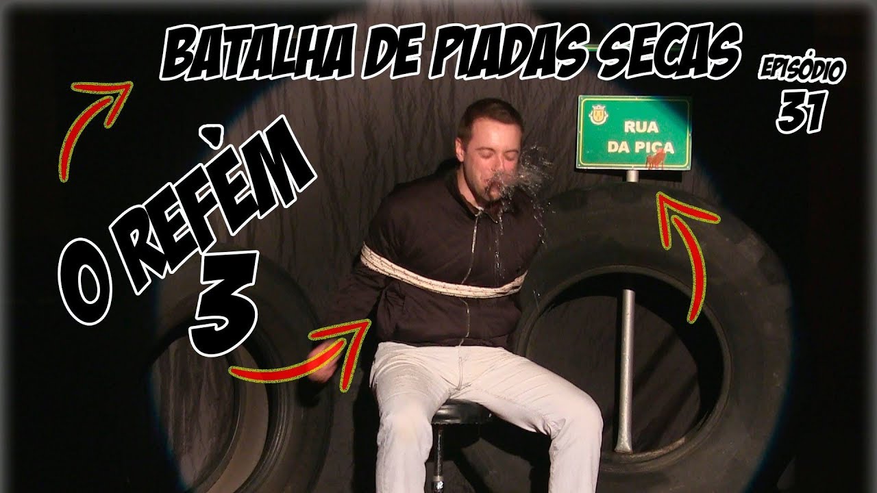 Batalha de Piadas Secas Ep. 31 - O Ref&eacute;m 3 | N&atilde;oQueresNada