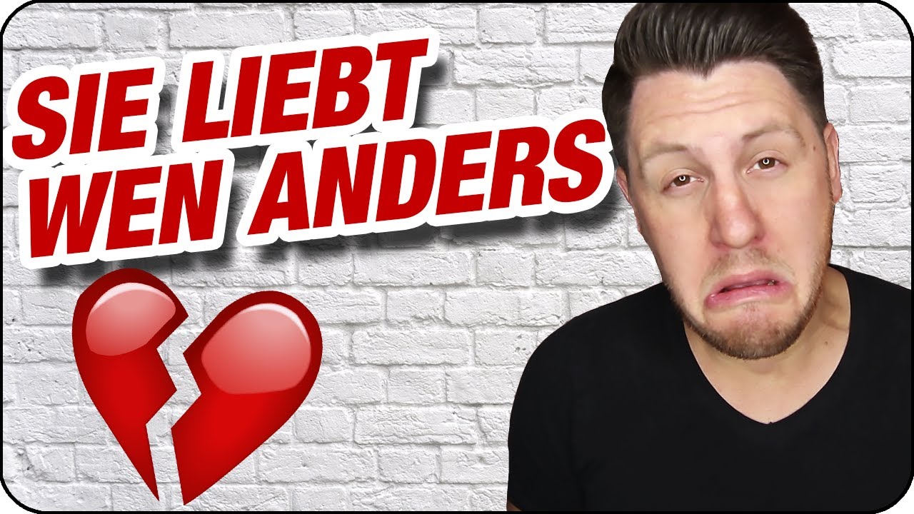SIE LIEBT WEN ANDERS - WAS TUN? 💔