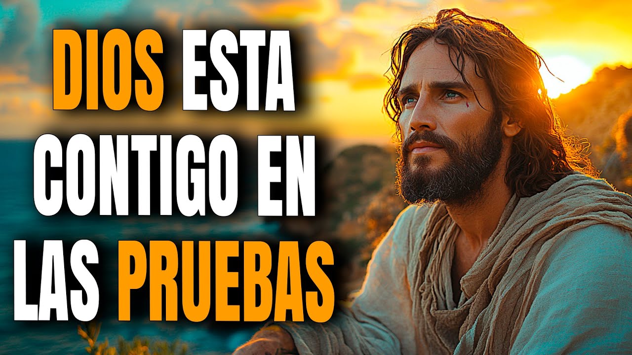 Confía En Dios, El Está Siempre Contigo En Cada Prueba - Reflexión Cristiana