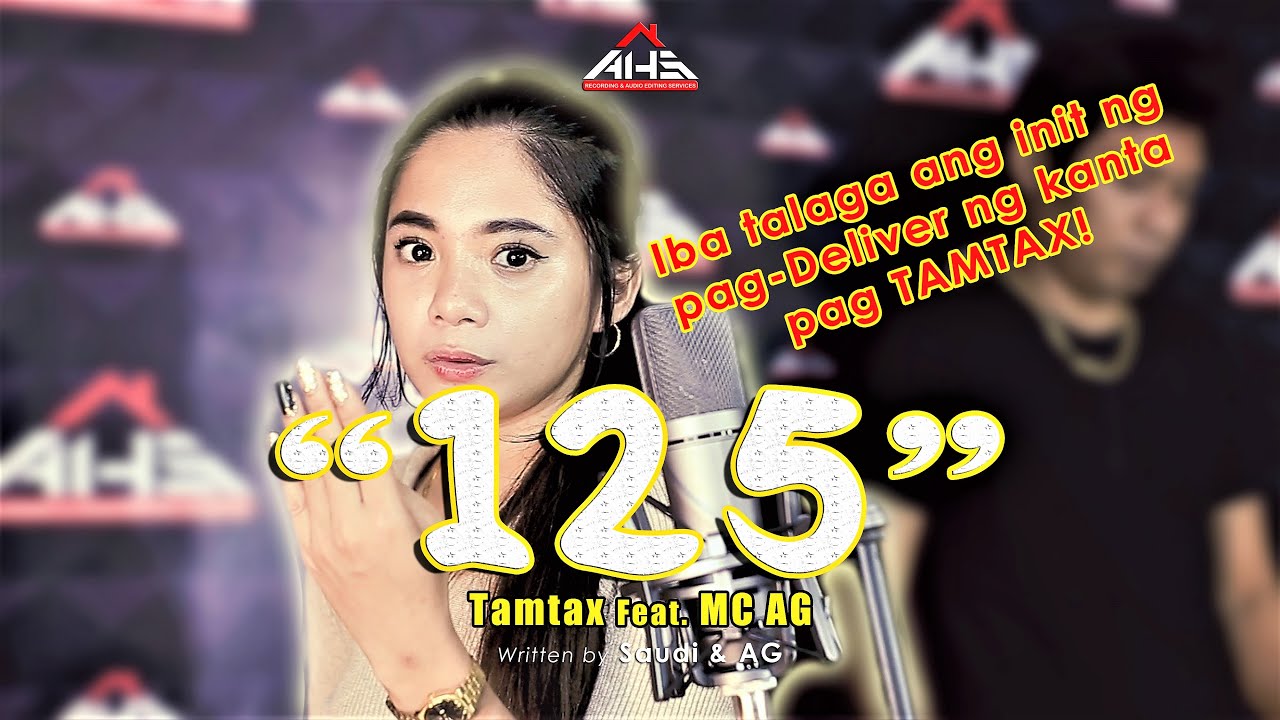 125 - 𝖳𝖺𝗆𝗍𝖺𝗑 𝘍𝘦𝘢𝘵. 𝖬𝖢 𝖠𝖦 (𝙼𝚞𝚜𝚒𝚌 𝚅𝚒𝚍𝚎𝚘)