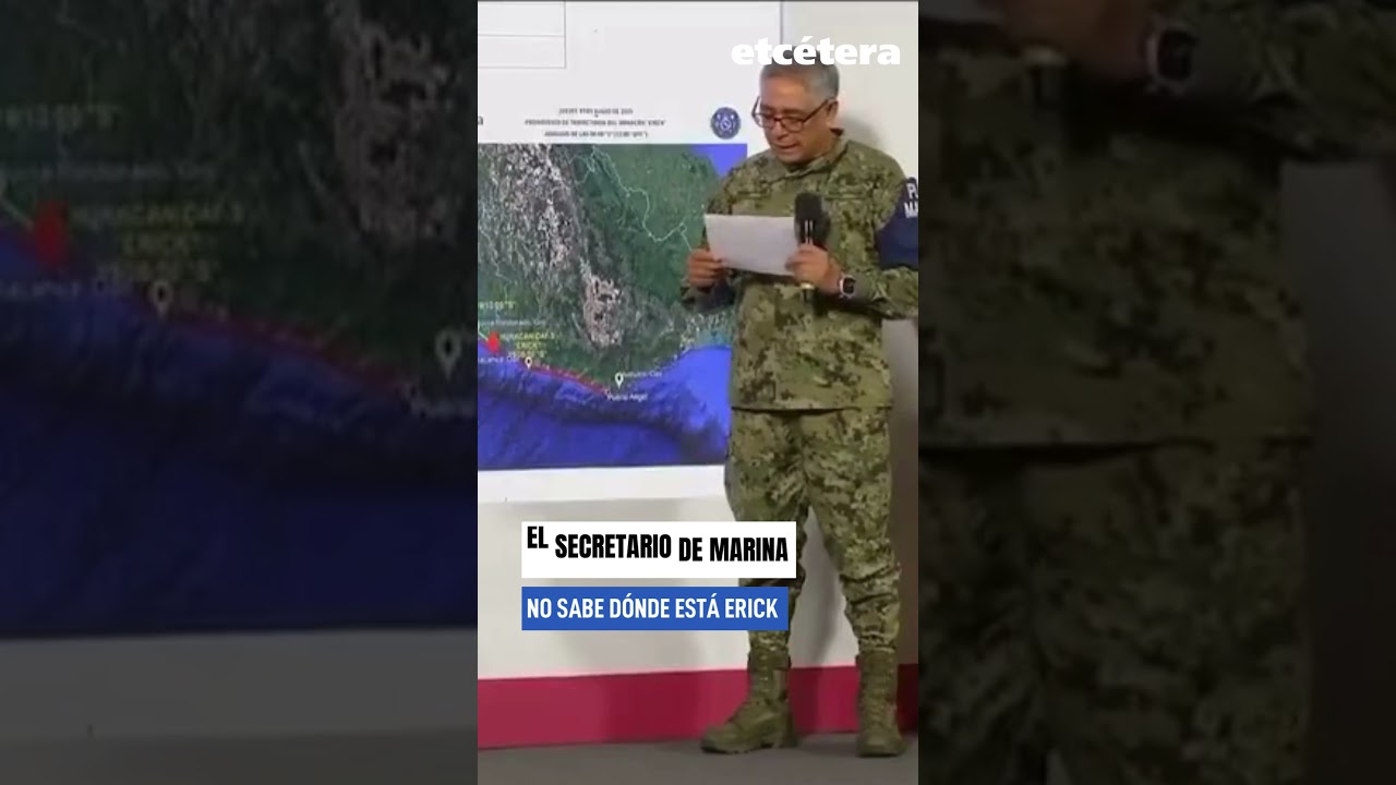 El secretario de Marina no sabe dónde está Erick