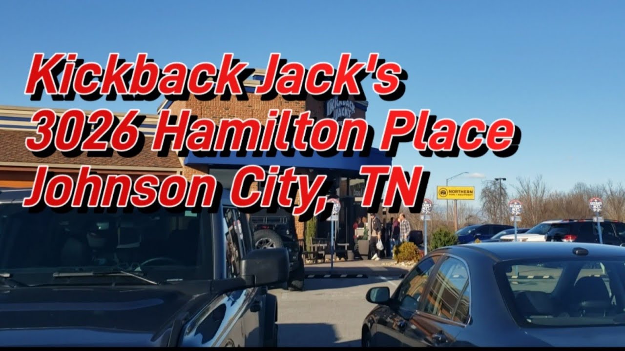 Kickback Jack's Review- Johnson City,  TN 