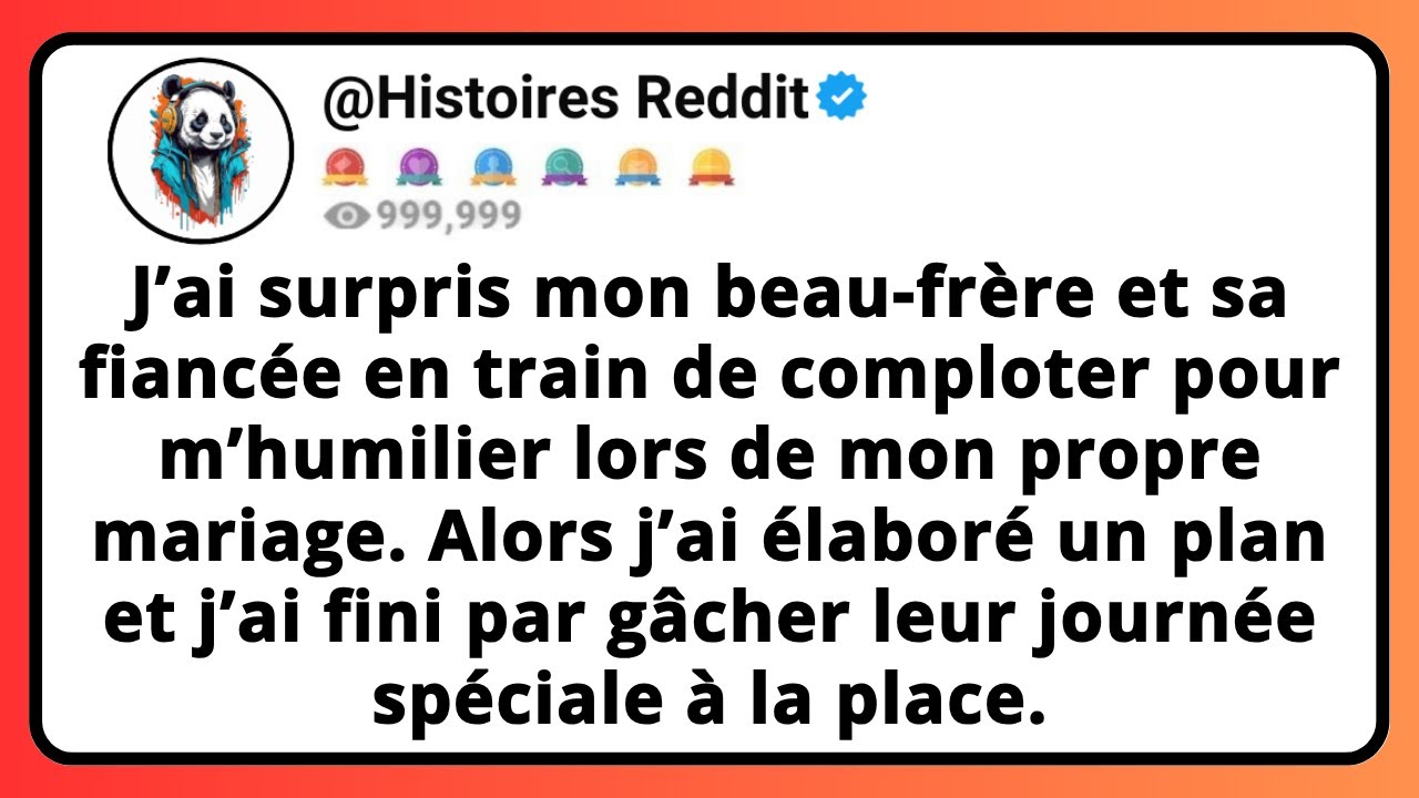 J’ai Surpris Mon Beau-frère Et Sa Fiancée En Train De Comploter Pour M’humilier Lors De Mon...