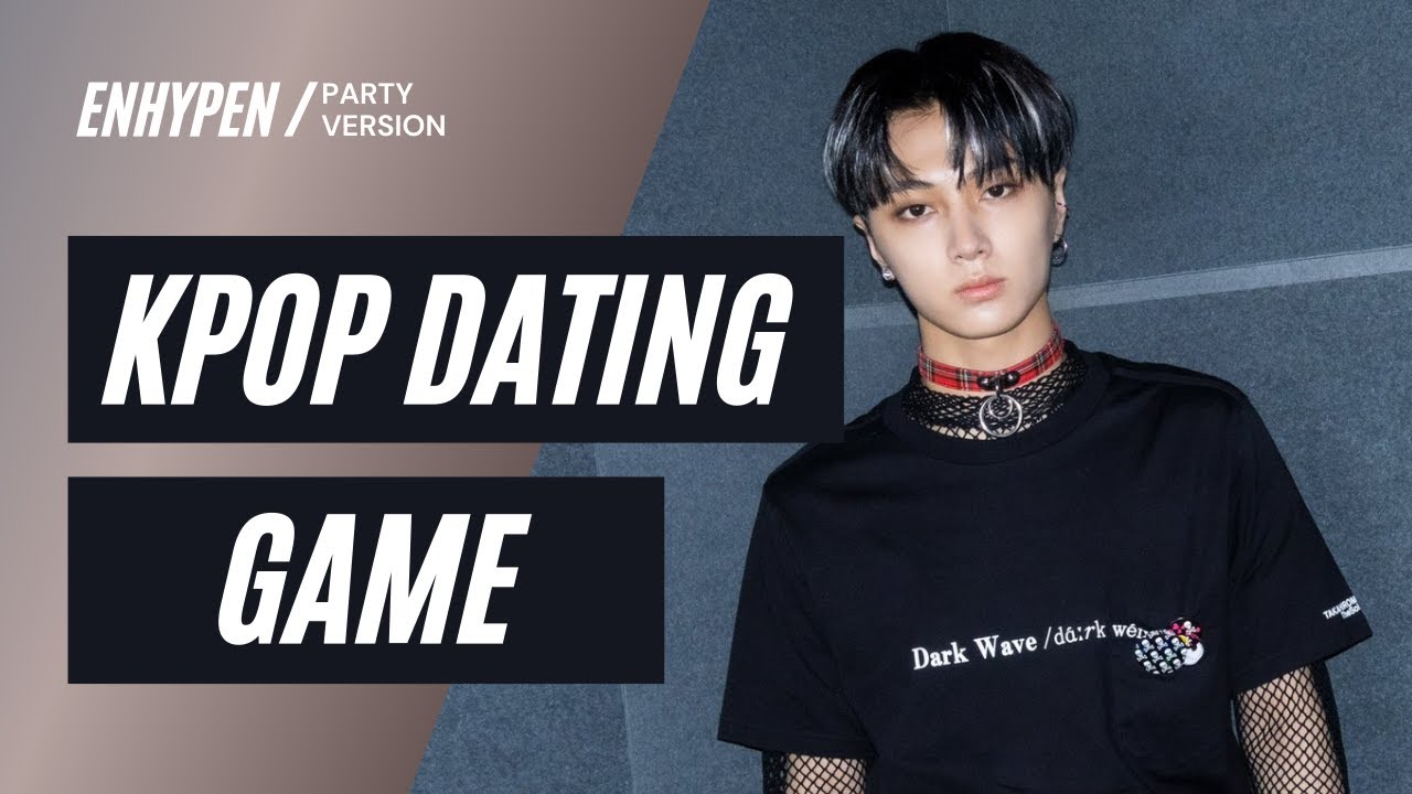 KPOP DATING GAME | ENHYPEN edition ( Party Version )