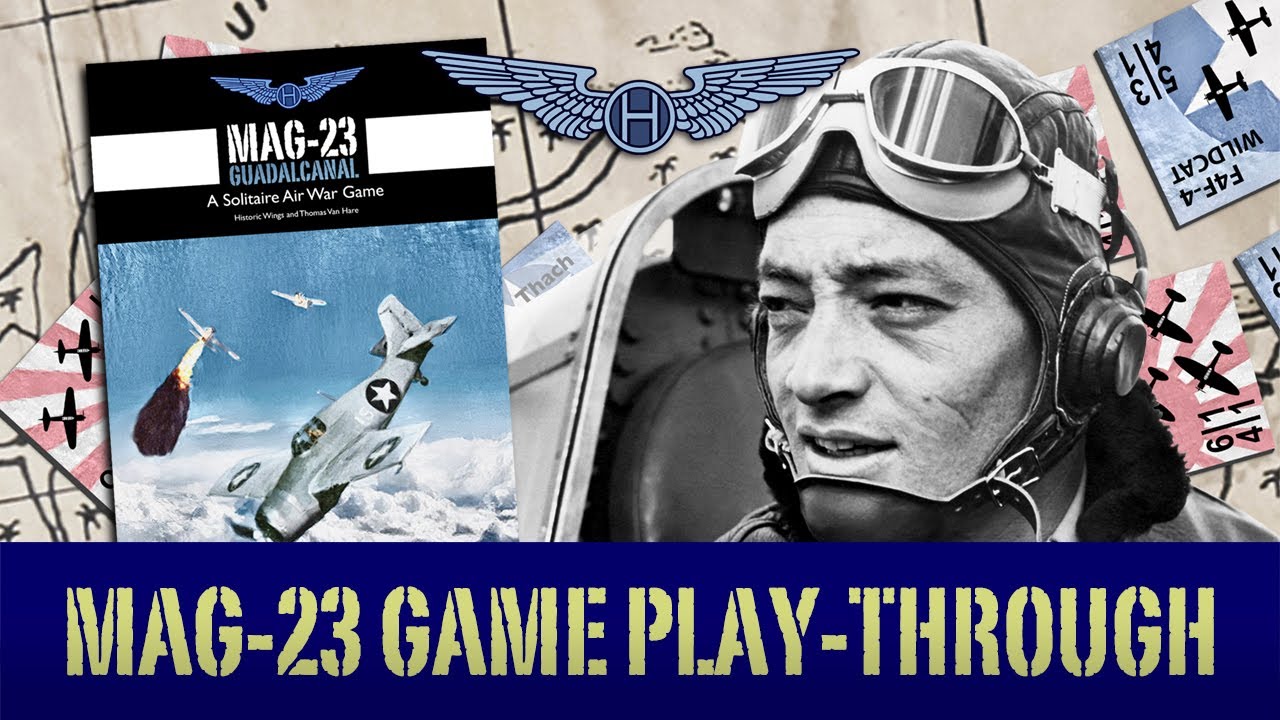How to Play! MAG-23 Guadalcanal Gameplay & Play-Through