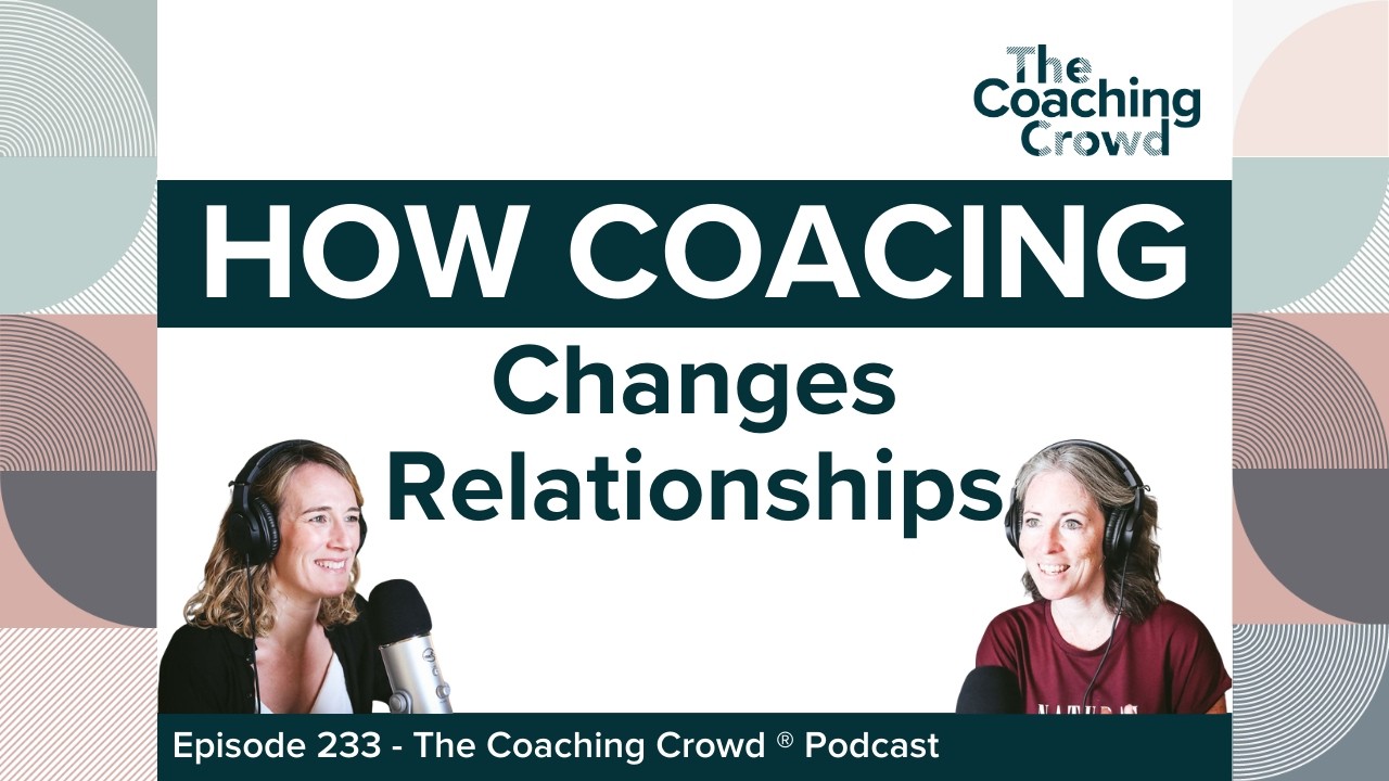 How Coaching Changes Relationships