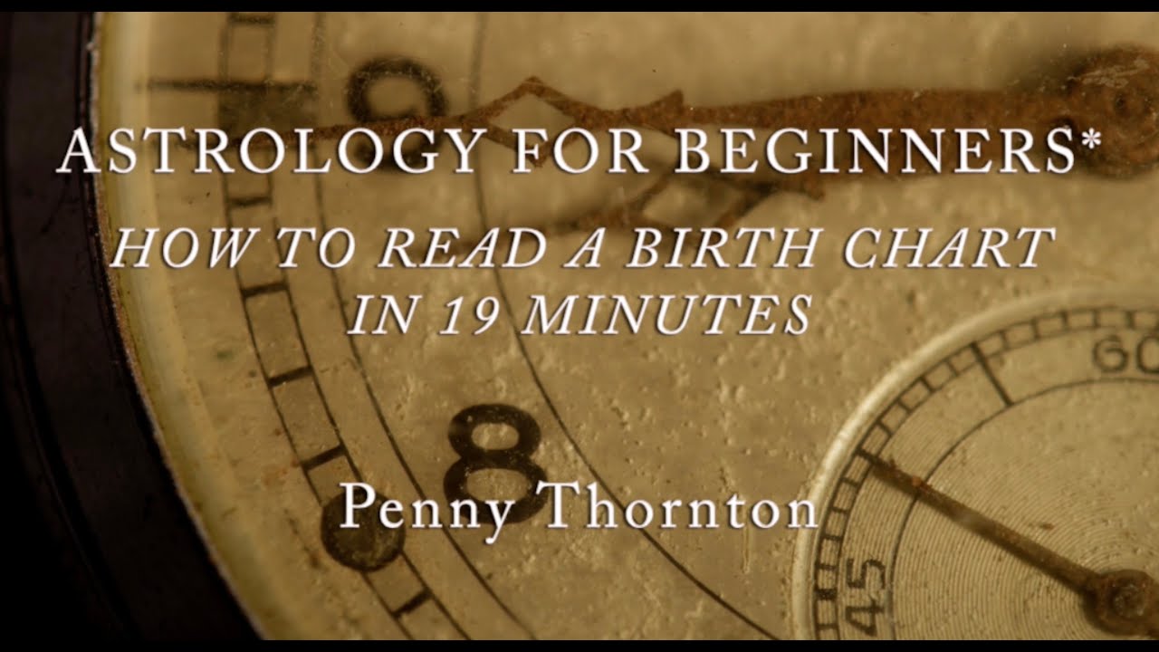 Astrology for Beginners How to Read a Birth Chart in 19 Minutes Astrology101 -The Astrology Handbook