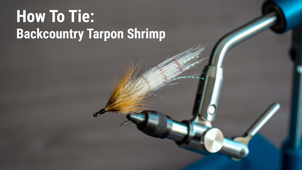 How To Tie: Backcountry Tarpon Shrimp