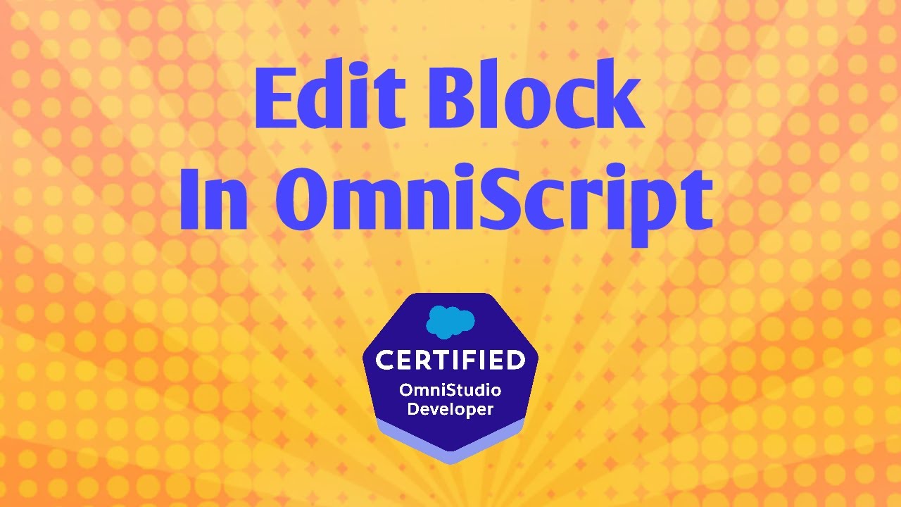 Edit Block In OmniScript ( Part I ) | OmniStudio | Vlocity | Salesforce V