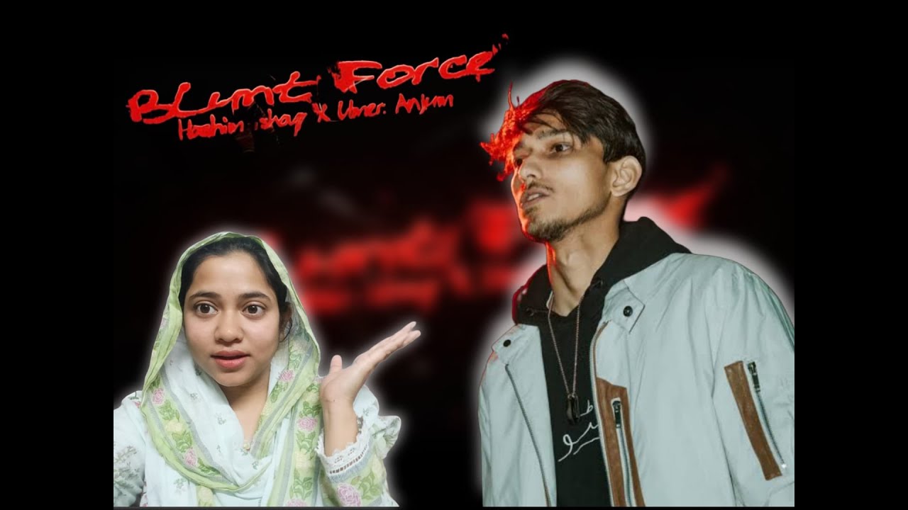 Reaction to Blunt Force ft. Umer Anjum – Hashim Ishaq (Prod. by Shehroz)  Honest First Time Reaction