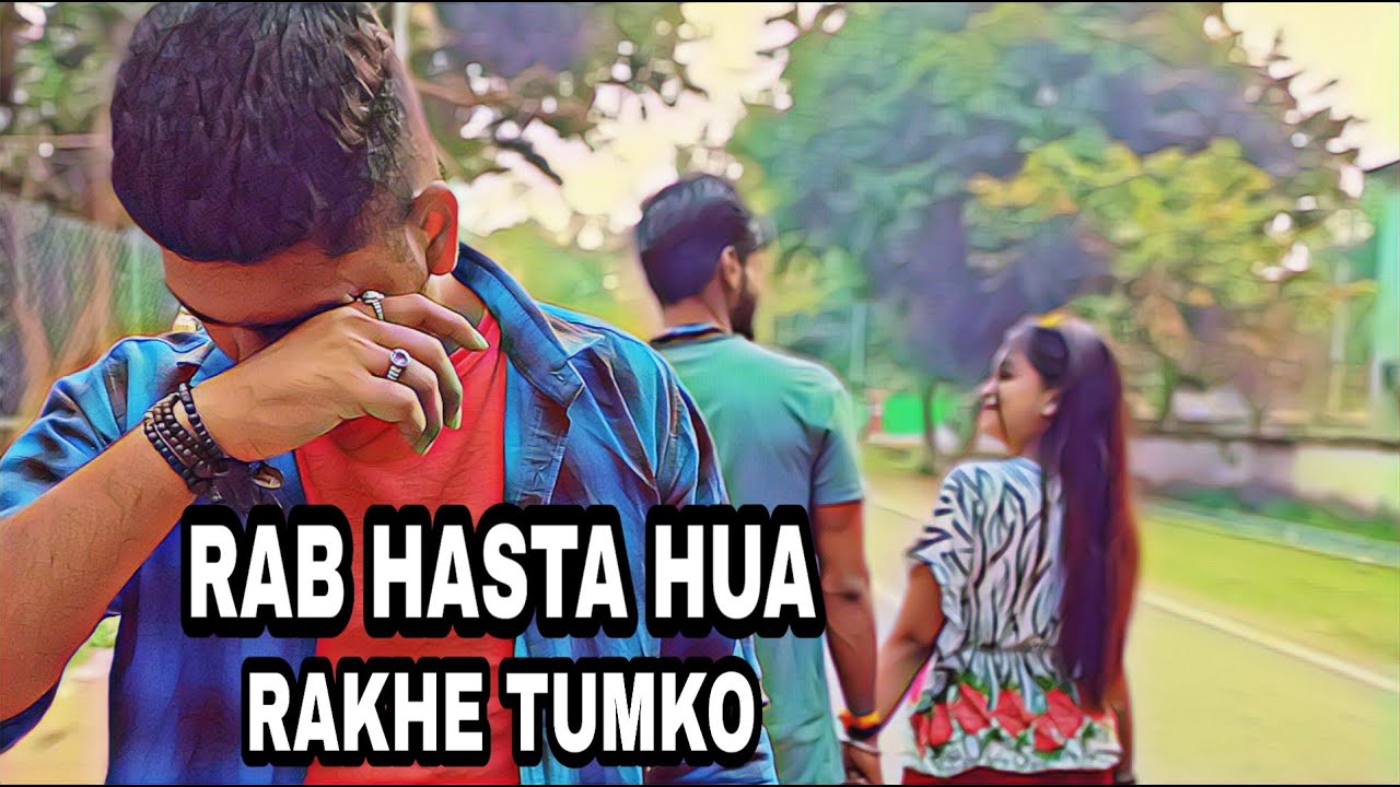 Rab Hasta Hua Rakhe Tumko | Taaron Ka Chamakta Gehna Ho | Real Love Story | 2020 | bkpdeewane grup