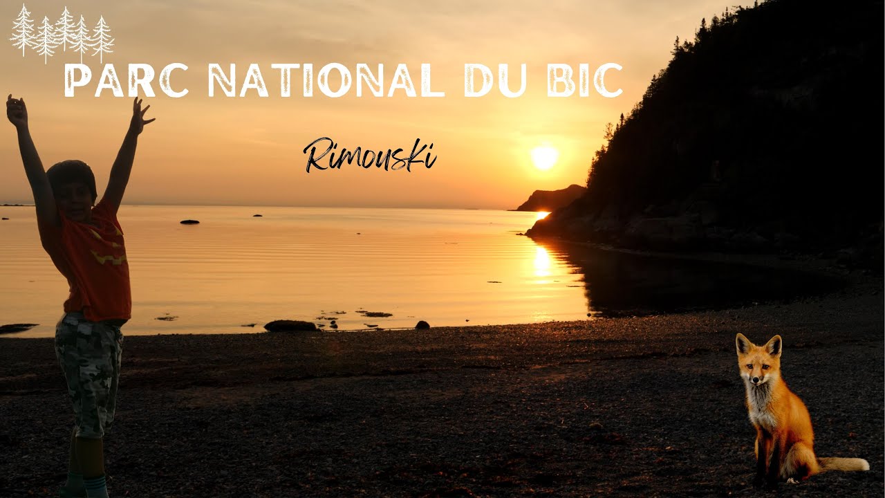 Parc national du Bic - Rimouski