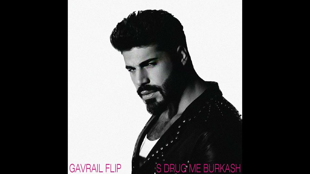 FIKI ft. GALENA - S DRUG ME BURKASH [GAVRAIL FLIP]