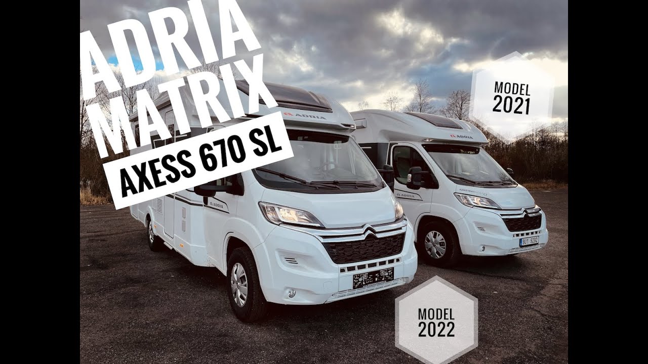 Porovnání obytných vozů Adria Matrix Axess 670 SL 2021a nový model 2022