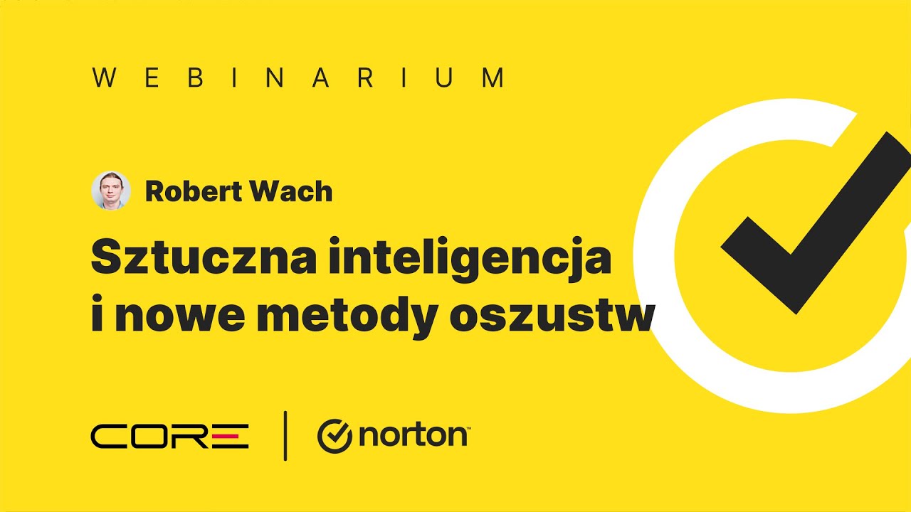 Sztuczna inteligencja i nowe metody oszustw [webinarium]