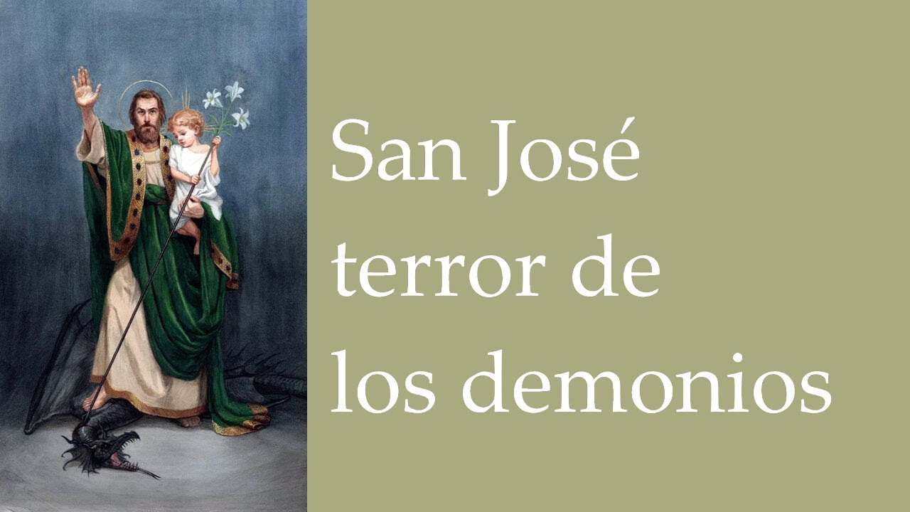 En las Manos de San José - San José, Terror de los Demonios