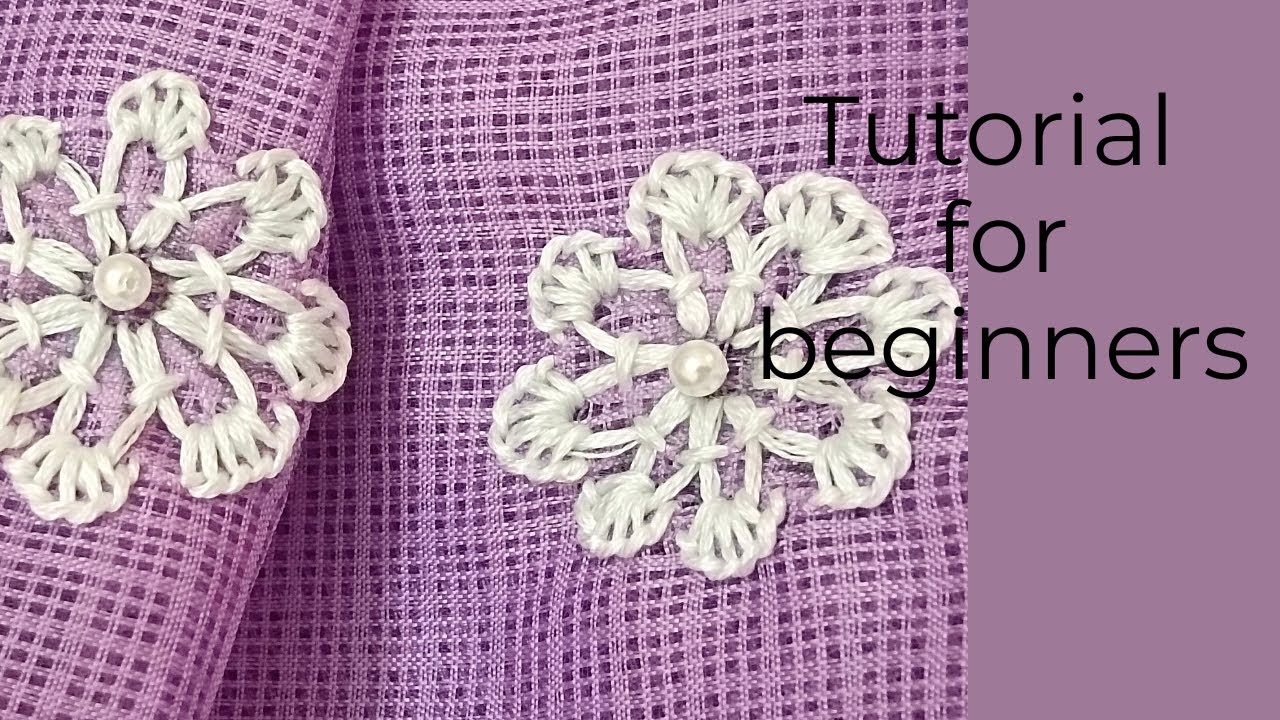 Hand Embroidery Tutorial |  Lace Effect Flower Pattern | Simple Stitch For Beginners