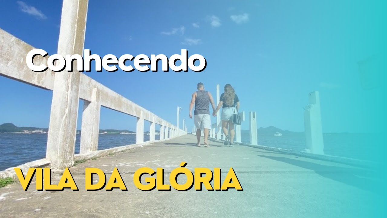 Vila da Gl&oacute;ria | S&atilde;o Francisco do Sul - O que fazer em um dia?