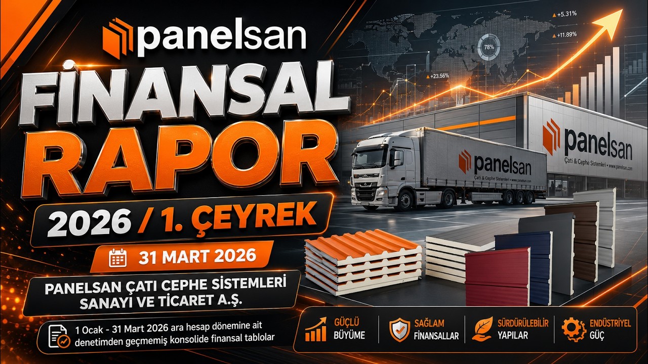 PNLSN 2026 1&ccedil; Bilan&ccedil;o Analizi | Rekor satışa rağmen Panelsan neden zarar etti