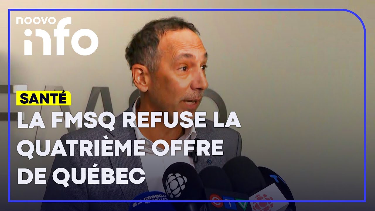 Québec fait une 4e offre aux médecins, la FMSQ dit non à une «déclaration de guerre»