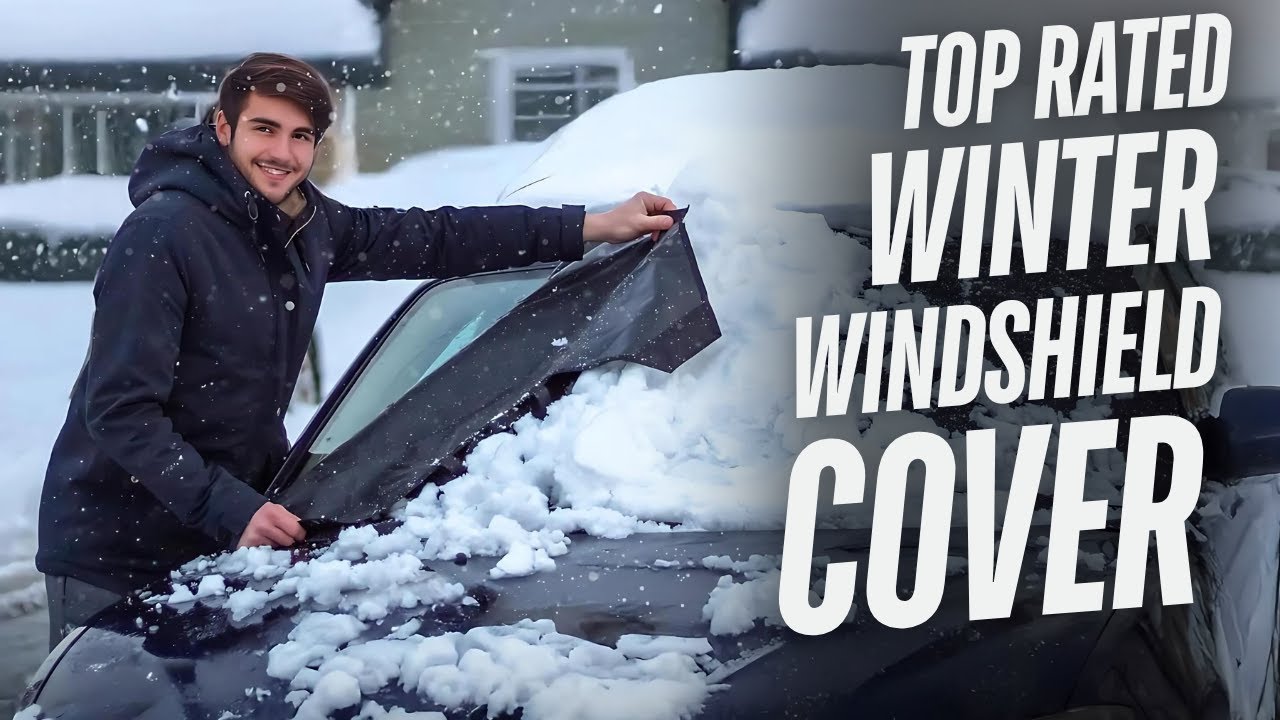 Best Winter Car Windshield Covers 2024: Top Picks for Snow and Ice!