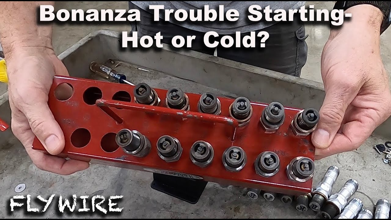 Bonanza Trouble Starting--  Hot or Cold?