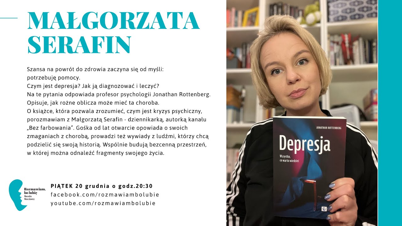 Małgorzata Serafin o książce &bdquo;Depresja. Wszystko, co warto wiedzieć