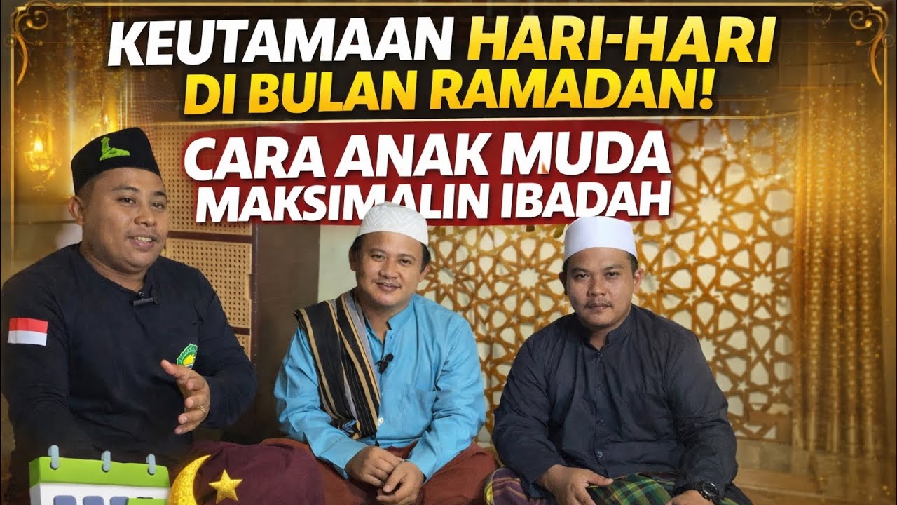Jangan Sia-Siakan! Ini Keutamaan Ramadan & Tips Ibadah Maksimal untuk Anak Muda