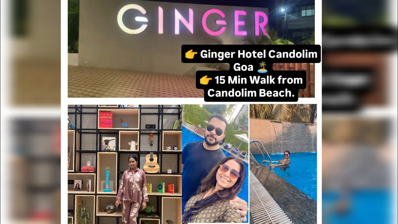 Ginger Hotel Candolim Goa | Room Tour, Location, Price & Honest Review, Nearby Candolim Beach ⛱️