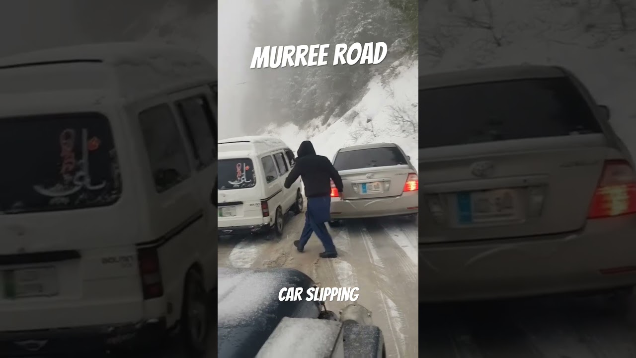 Murree Road Car Slipping #pakistantravel #snow